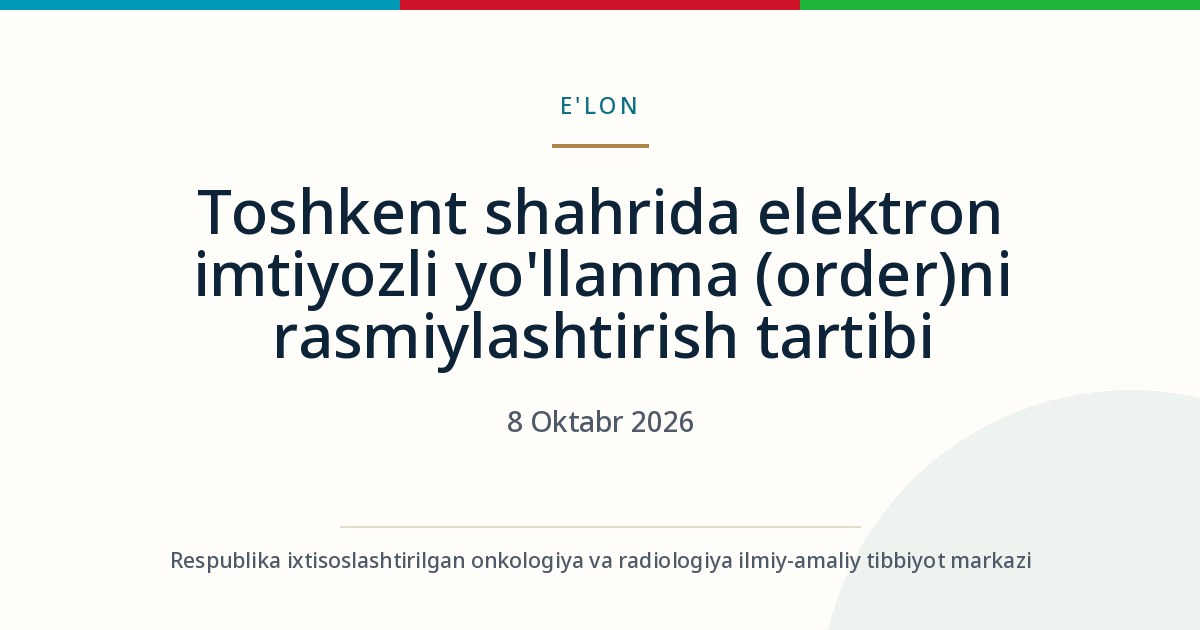 Taşkent şehrinde elektronik ayrıcalıklı sevk (order) düzenleme usulü