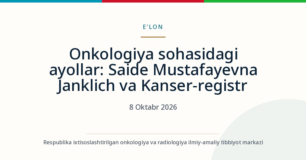 Onkolojide kadınlar: Saide Mustafayevna Janklich ve kanser kayıt sistemi